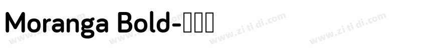 Moranga Bold字体转换